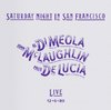 IMP IMP-3304 Al Di Meola, John McLaughlin & Paco De Lucia - Saturday Night In San Francisco