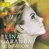 DGG 4792071 ELINA GARANCA MEDITATION CD 2009 + SIEVEKING GOLD DISC